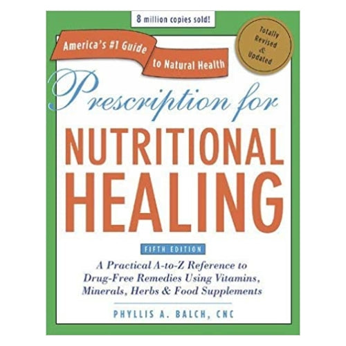 Prescription For Nutritional Healing 5th edition Balch by Books & Media