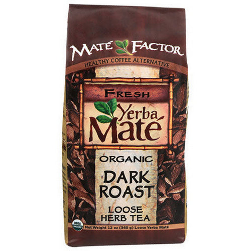 Organic Yerba Mate Dark Roast Loose Tea 12 Oz by The Mate Factor